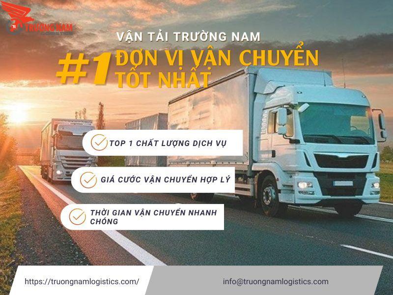 Trường Nam Logistics - Đơn vị vận chuyển số 1 tại Việt Nam 