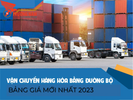 Cập Nhật Bảng Giá Cước Vận Tải Đường Bộ Mới Nhất 1 Bảng giá cước vận chuyển hàng hóa