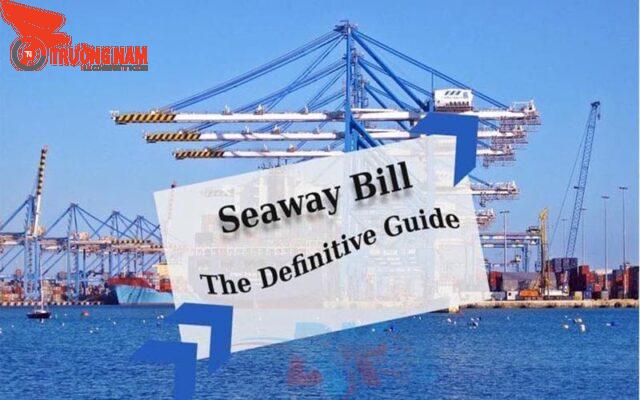 Seaway bill là gì