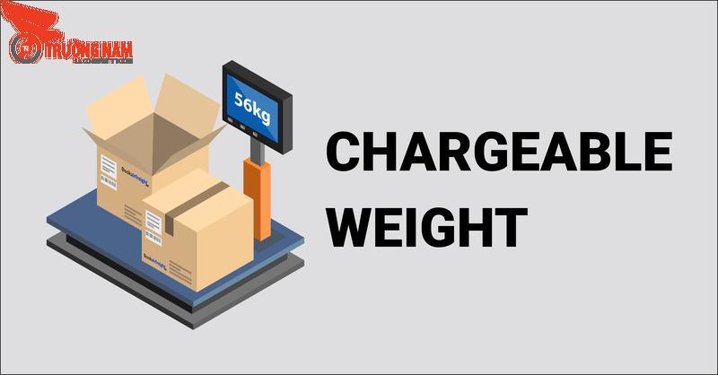 Chargeable weight là gì?