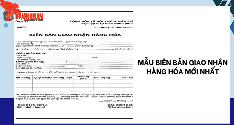 Biên bản bàn giao hàng hoá rất quan trọng